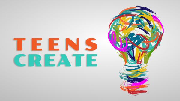 Image for event: Teens Create